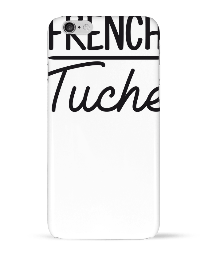 Case 3D iPhone 6 French Tuche by FRENCHUP-MAYO