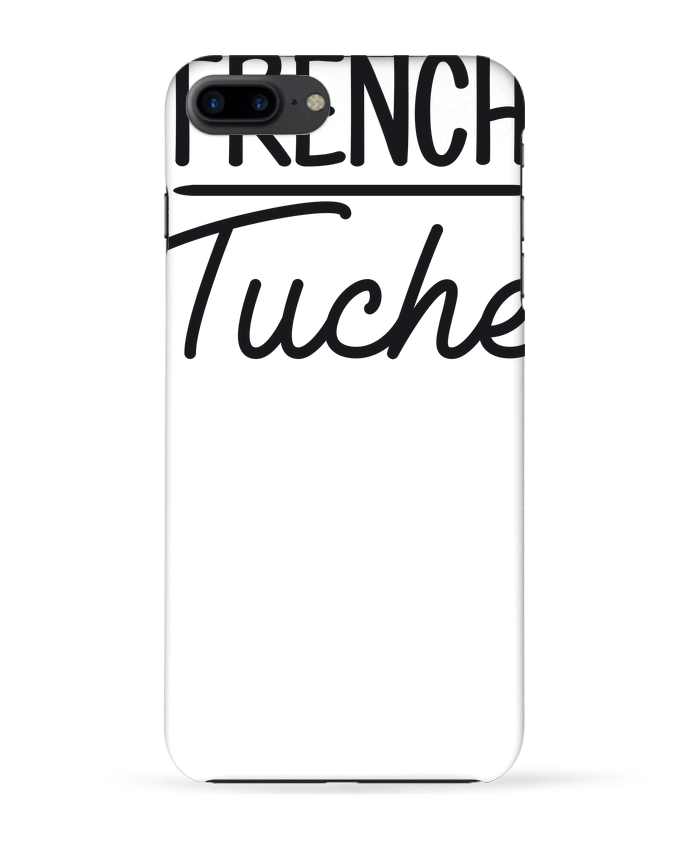 Coque iPhone 7 + French Tuche par FRENCHUP-MAYO