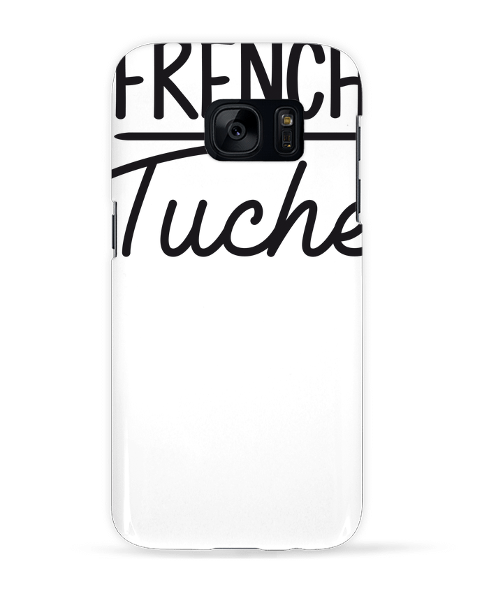 Case 3D Samsung Galaxy S7 French Tuche by FRENCHUP-MAYO