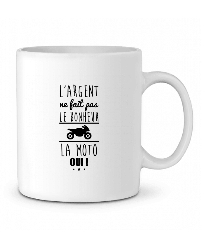 Ceramic Mug L'argent ne fait pas le bonheur la moto oui ! by Benichan