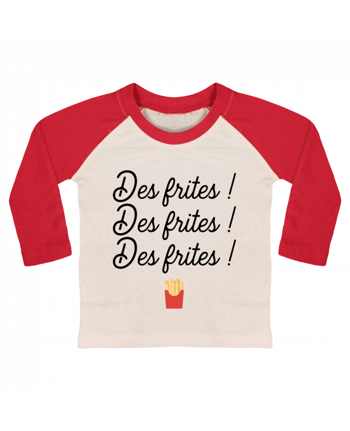 T-shirt baby Baseball long sleeve Des frites ! by Original t-shirt