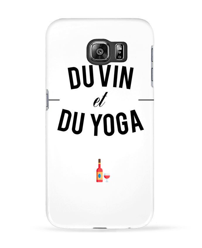 Case 3D Samsung Galaxy S6 Du Vin et du Yoga - tunetoo