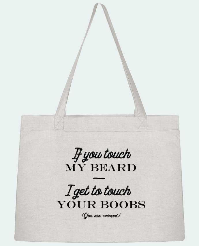 Shopping tote bag Stanley Stella If you touch my beard, I get to touch your boobs by tunetoo