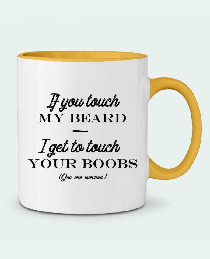 Taza Cerámica Bicolor If you touch my beard, I get to touch your boobs tunetoo