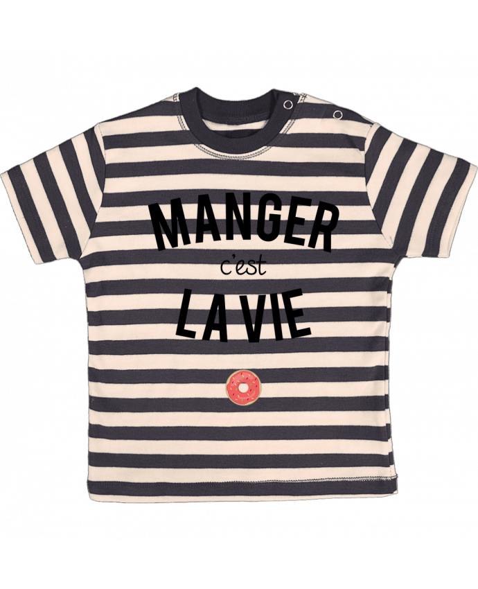 T-shirt baby with stripes Manger c'est la vie by tunetoo