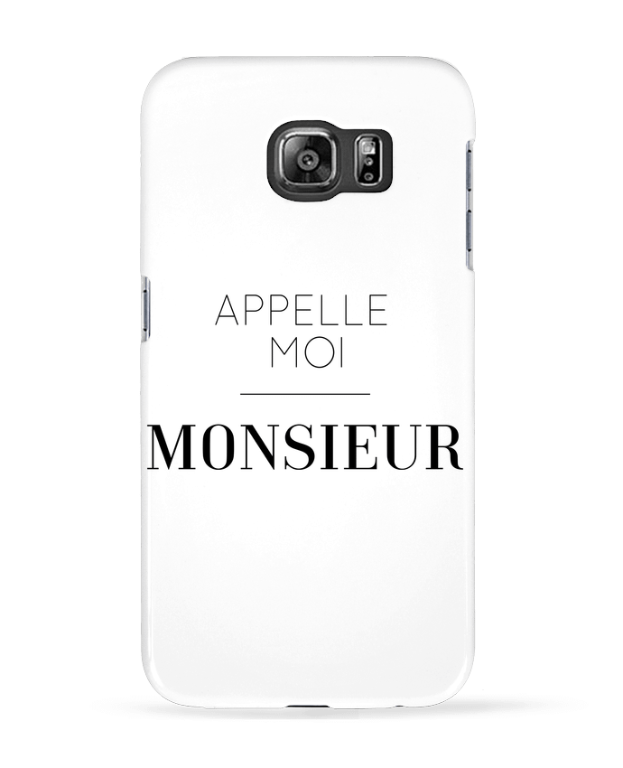 Case 3D Samsung Galaxy S6 Appelle moi Monsieur - tunetoo