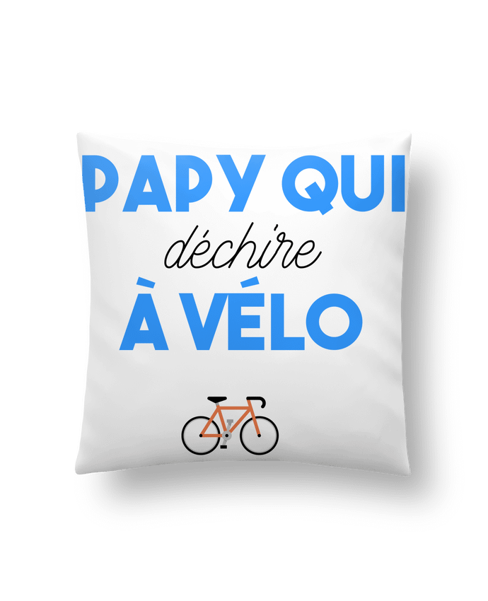 Cushion synthetic soft 45 x 45 cm Papy qui déchire à Vélo by tunetoo