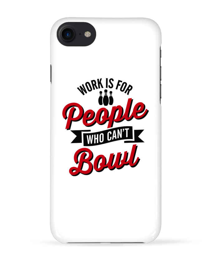 COQUE 3D Iphone 7 Work is for people who can't bowl de LaundryFactory