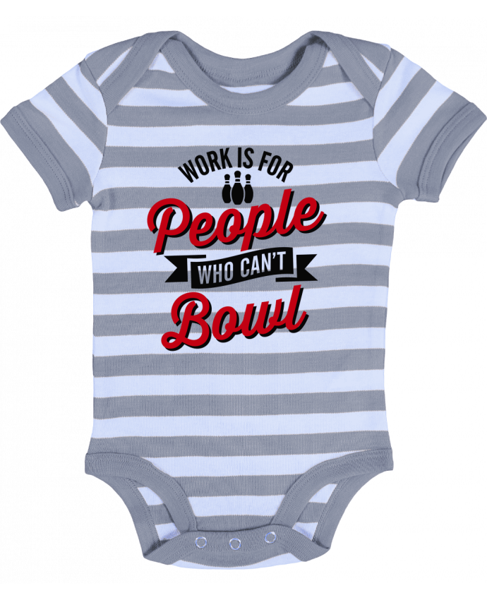 Baby Body striped Work is for people who can't bowl - LaundryFactory