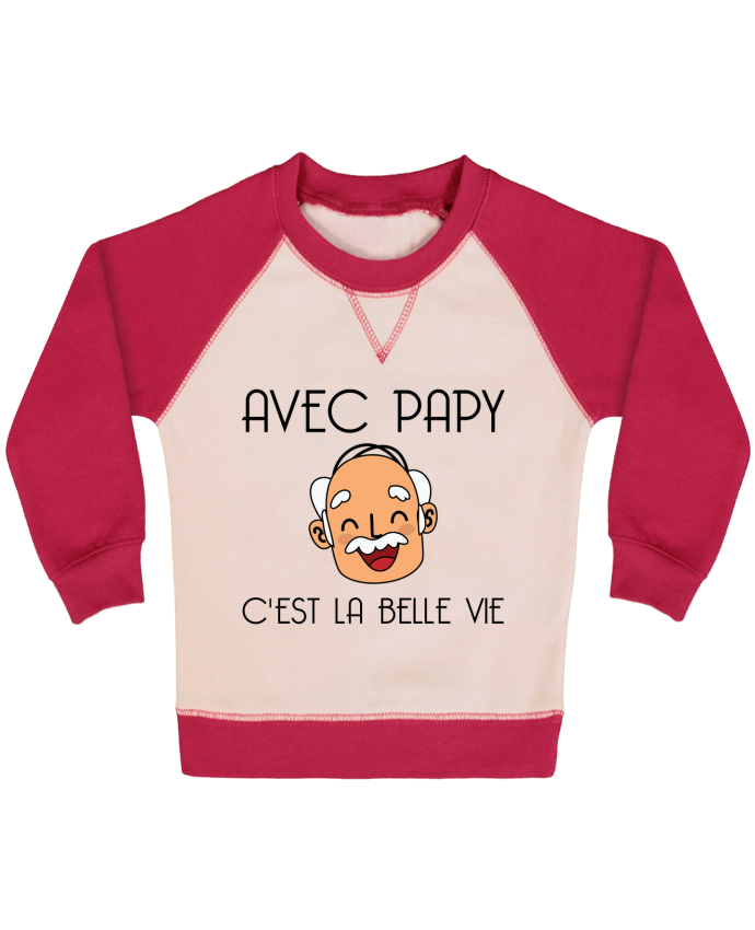Sweatshirt Baby crew-neck sleeves contrast raglan Avec papy c'est la belle vie ! by tunetoo