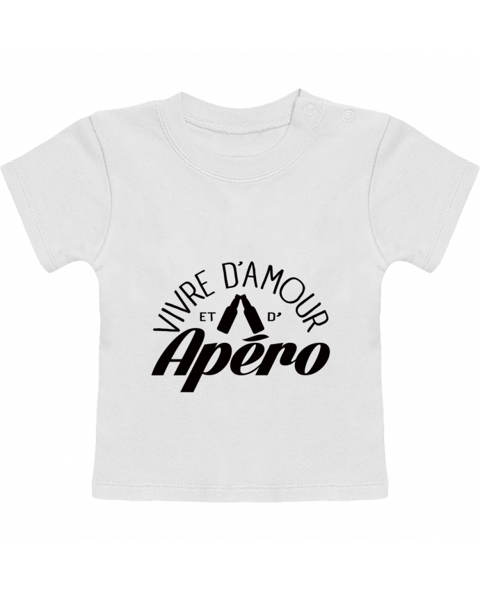 T-shirt bébé Vivre d'Amour et d'Apéro manches courtes du designer Freeyourshirt.com