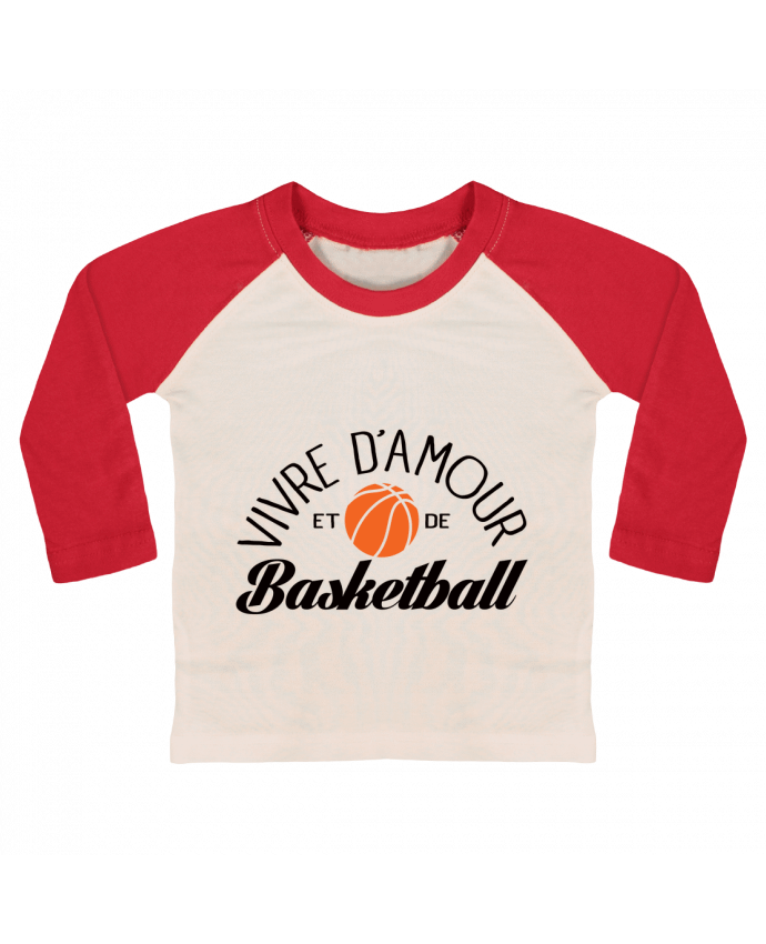 Tee-shirt Bébé Baseball ML Vivre d'Amour et de Basketball par Freeyourshirt.com