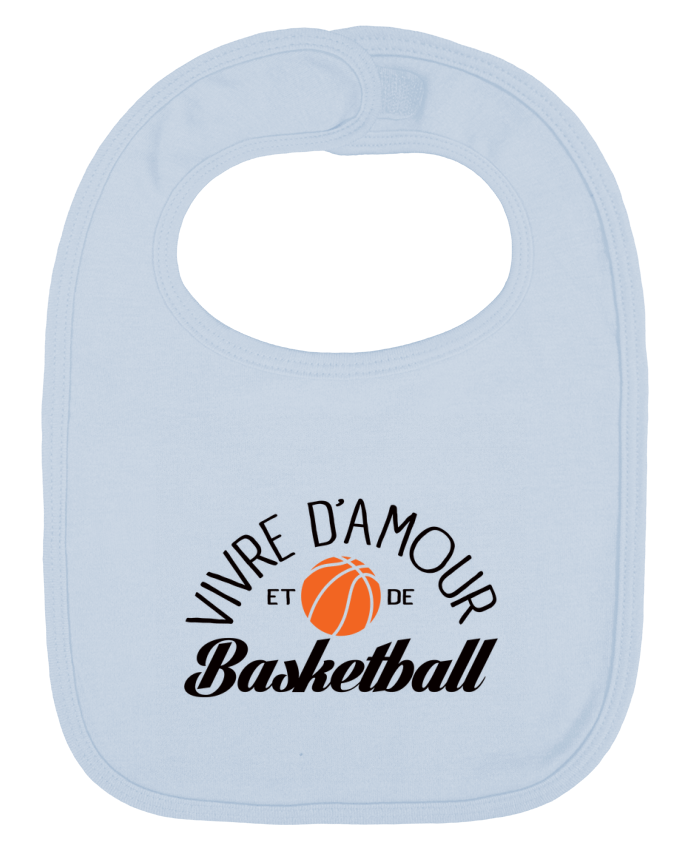 Bavoir bébé uni Vivre d'Amour et de Basketball par Freeyourshirt.com
