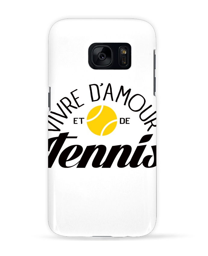 Coque 3D Samsung Galaxy S7  Vivre d'Amour et de Tennis par Freeyourshirt.com