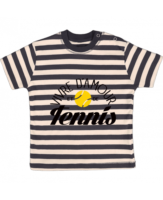 Tee-shirt bébé à rayures Vivre d'Amour et de Tennis par Freeyourshirt.com