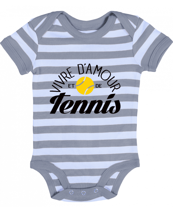 Body Bébé Rayé Vivre d'Amour et de Tennis - Freeyourshirt.com