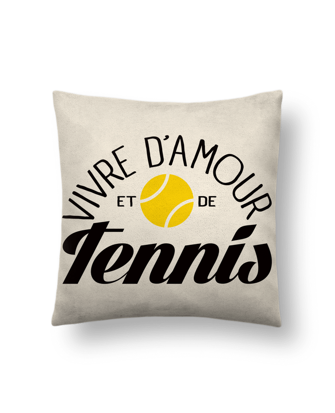 Cushion suede touch 45 x 45 cm Vivre d'Amour et de Tennis by Freeyourshirt.com