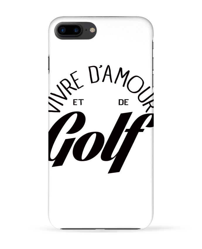 Coque iPhone 7 + Vivre d'Amour et de Golf par Freeyourshirt.com