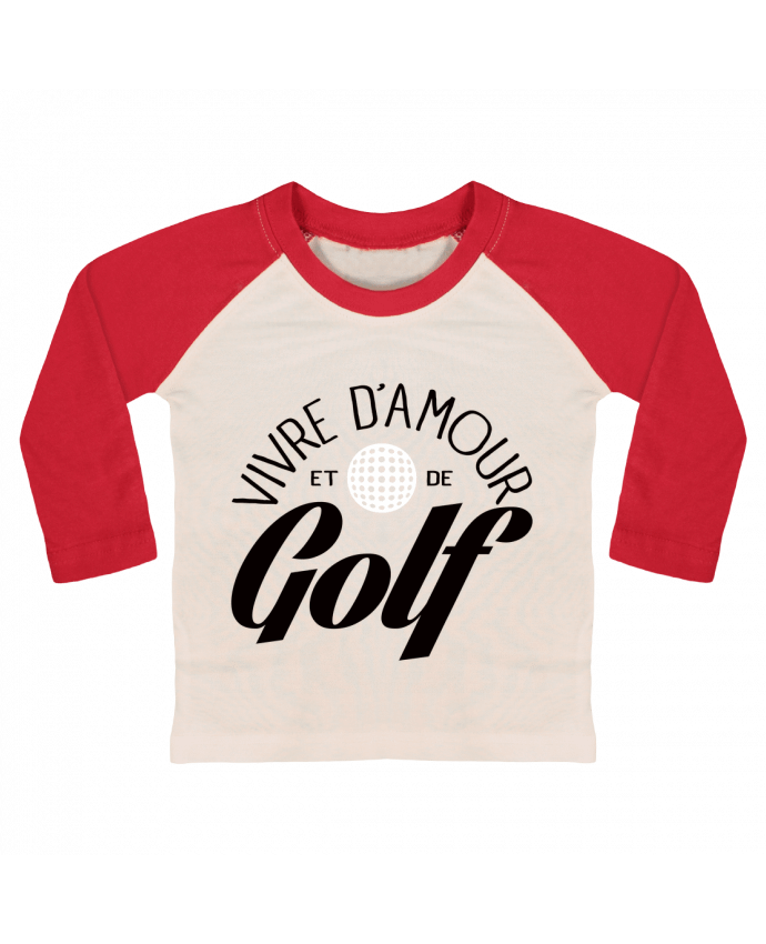 Tee-shirt Bébé Baseball ML Vivre d'Amour et de Golf par Freeyourshirt.com