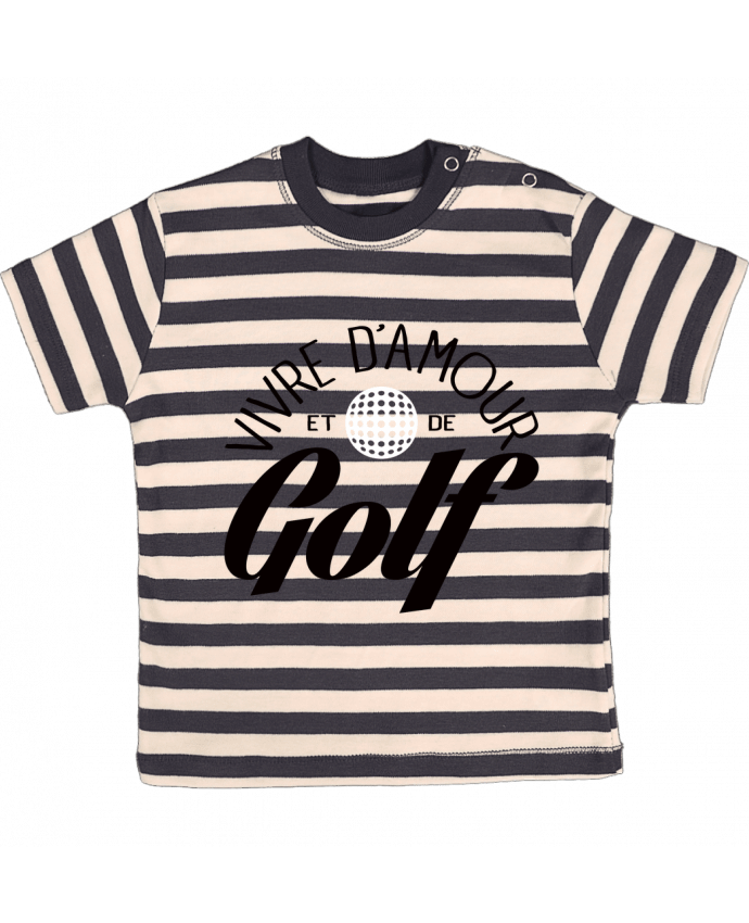 T-shirt baby with stripes Vivre d'Amour et de Golf by Freeyourshirt.com