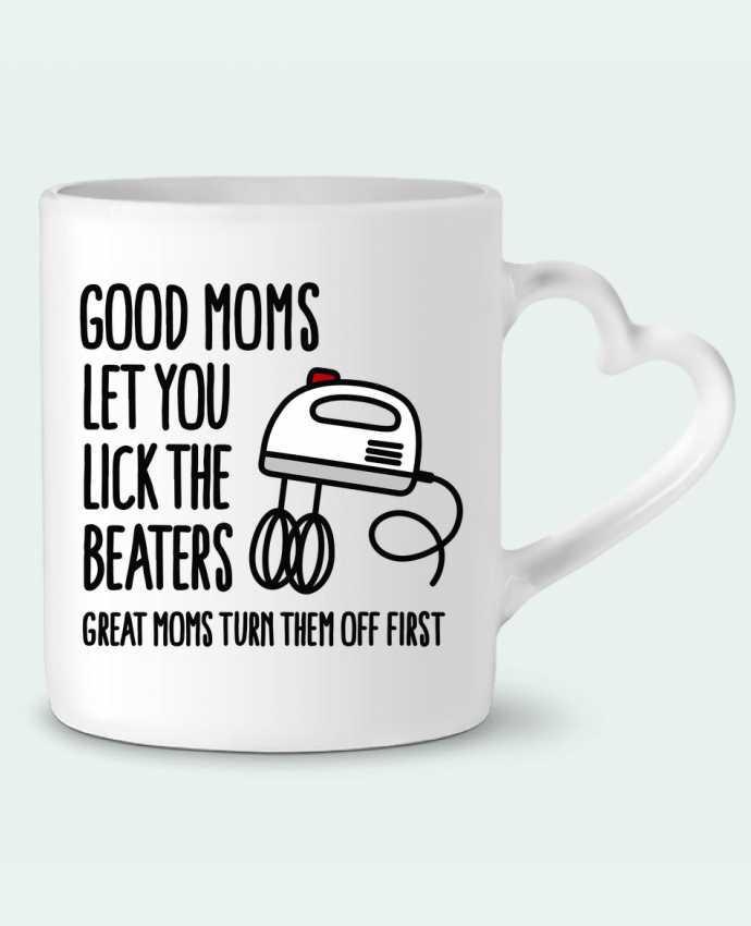 Mug Heart Good moms let you lick the beaters by LaundryFactory