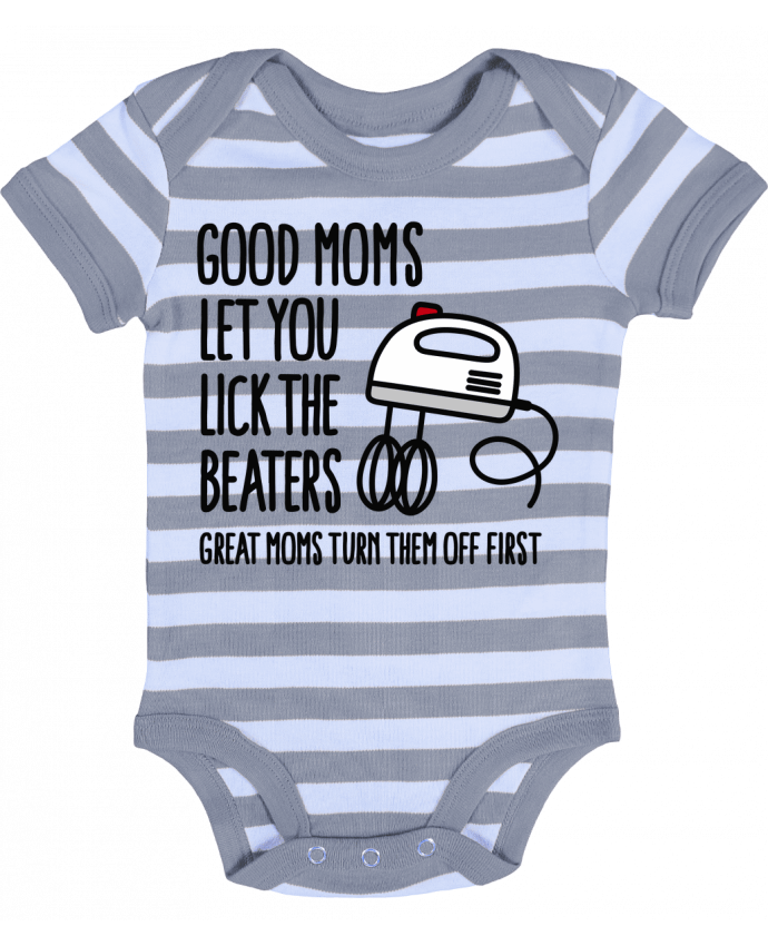 Body Bebé a Rayas Good moms let you lick the beaters - LaundryFactory