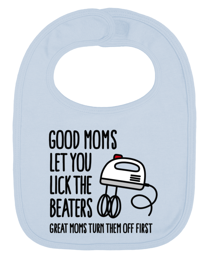 Bavoir bébé uni Good moms let you lick the beaters par LaundryFactory