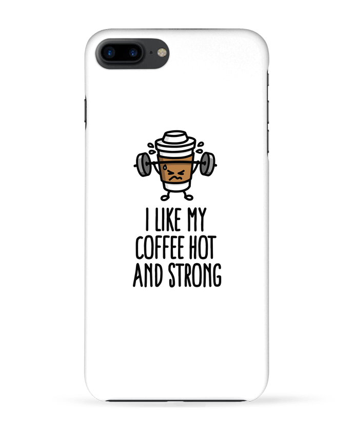 Case 3D iPhone 7+ I like my coffee hot and strong by LaundryFactory