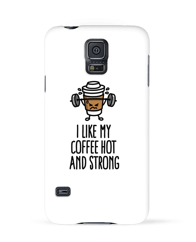 Case 3D Samsung Galaxy S5 I like my coffee hot and strong by LaundryFactory
