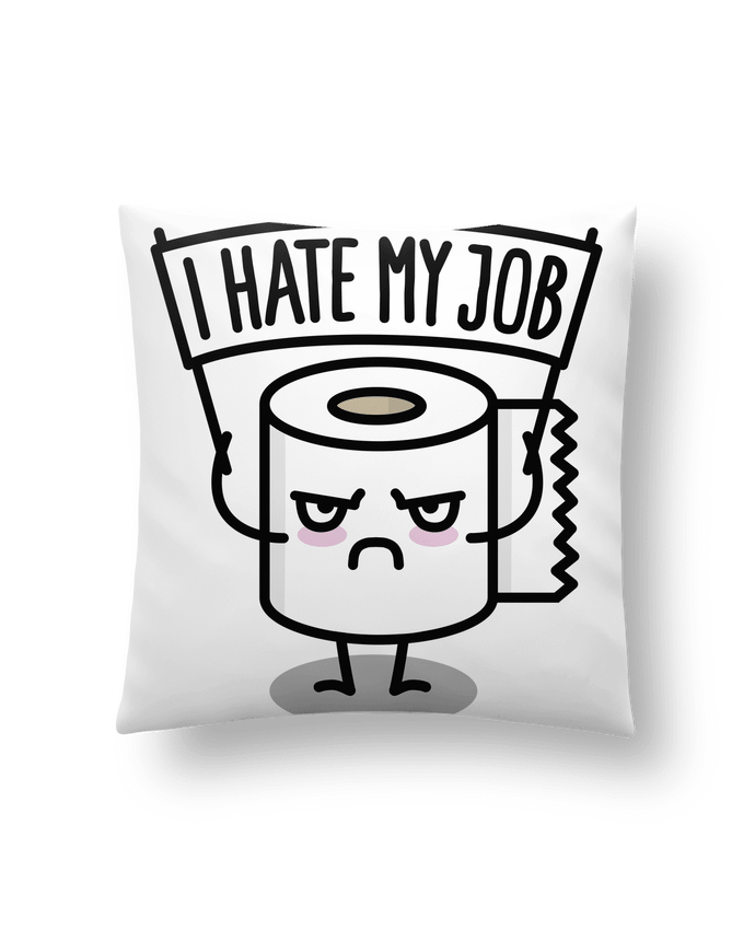 Cushion synthetic soft 45 x 45 cm I hate my job by LaundryFactory