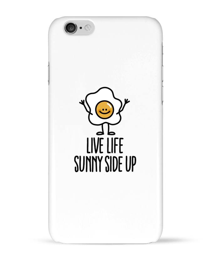 Coque iPhone 6 Live life sunny side up par LaundryFactory