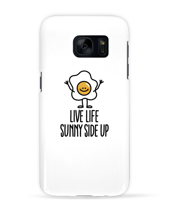 Coque 3D Samsung Galaxy S7  Live life sunny side up par LaundryFactory