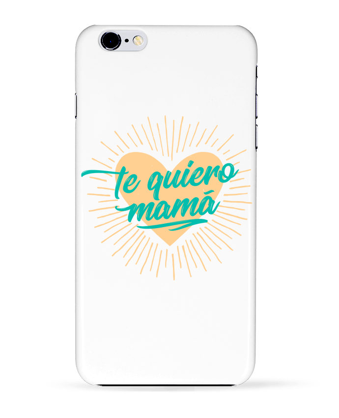  COQUE Iphone 6+ | te quiero mamá de tunetoo