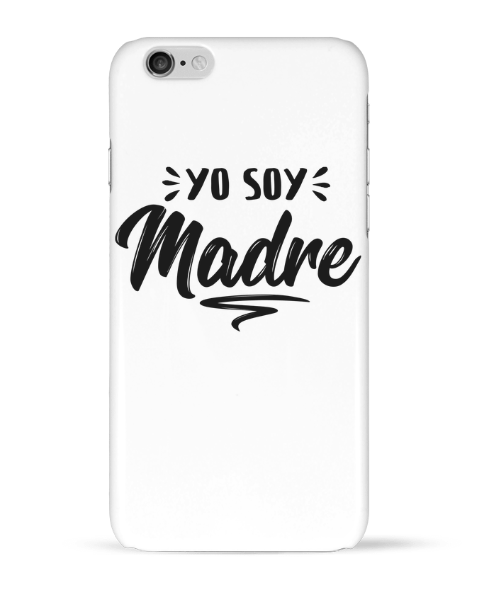 Coque iPhone 6 Soy madre par tunetoo