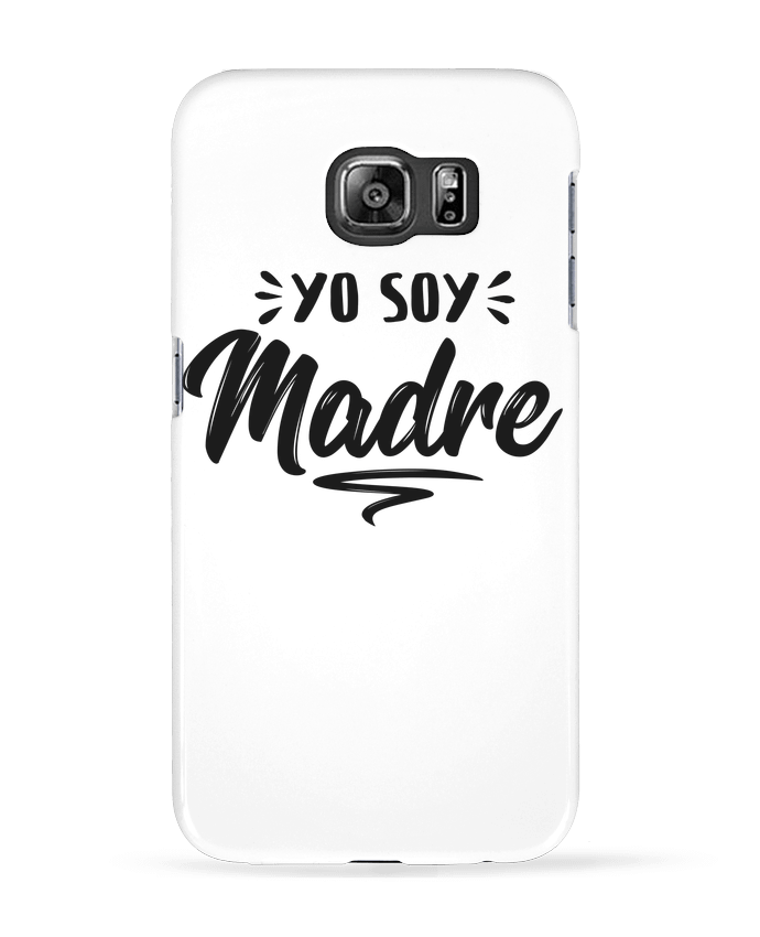 Case 3D Samsung Galaxy S6 Soy madre - tunetoo