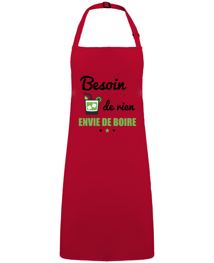 Tablier Besoin de rien, envie de boire par  Benichan