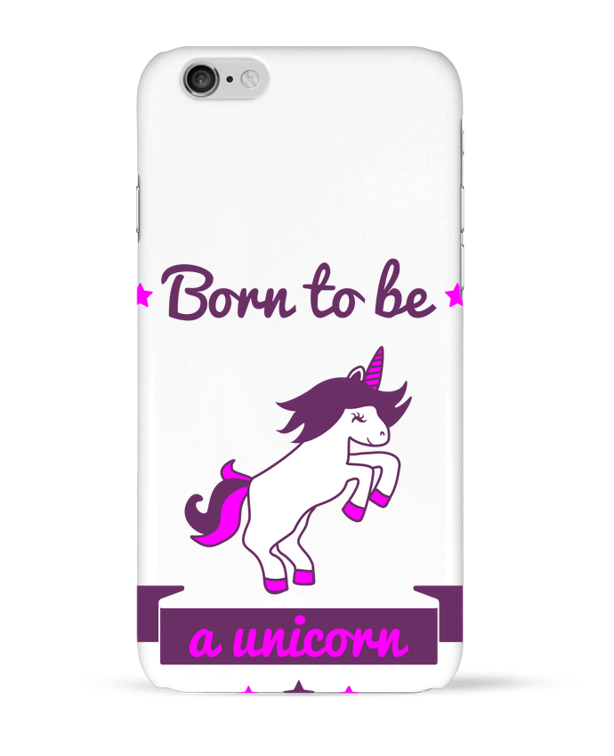 Case 3D iPhone 6 Born to be a unicorn by Benichan