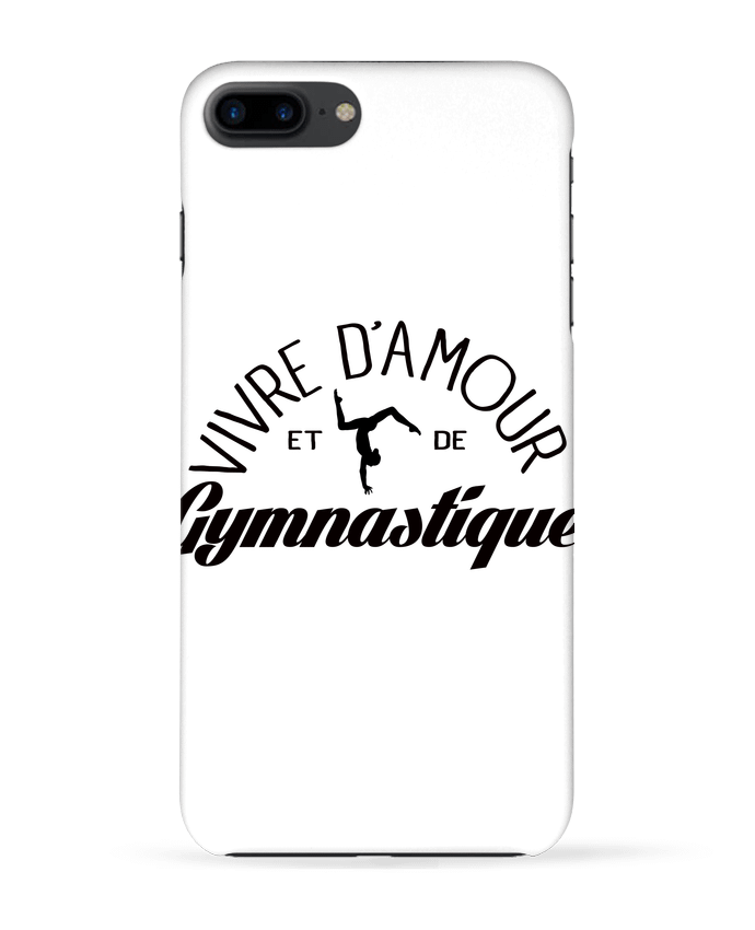 Case 3D iPhone 7+ Vivre d'amour et de Gymnastique by Freeyourshirt.com