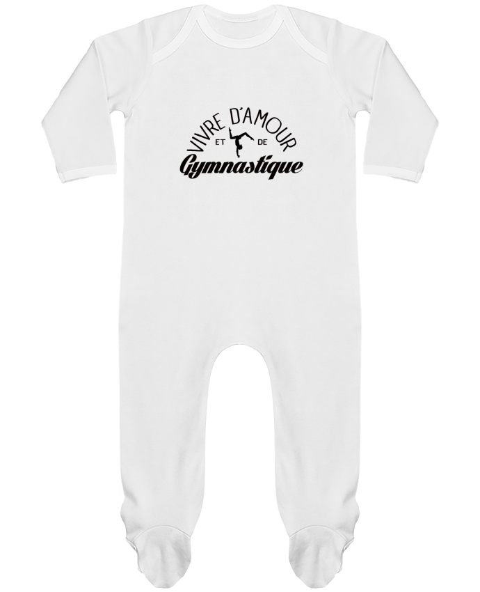 Body Pyjama Bébé Vivre d'amour et de Gymnastique par Freeyourshirt.com