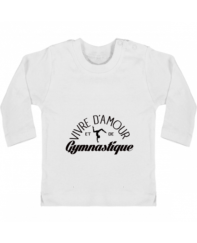 T-shirt bébé Vivre d'amour et de Gymnastique manches longues du designer Freeyourshirt.com