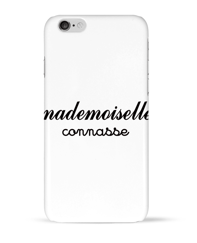 Coque iPhone 6 Mademoiselle Connasse par Freeyourshirt.com