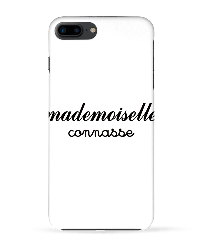 Coque iPhone 7 + Mademoiselle Connasse par Freeyourshirt.com