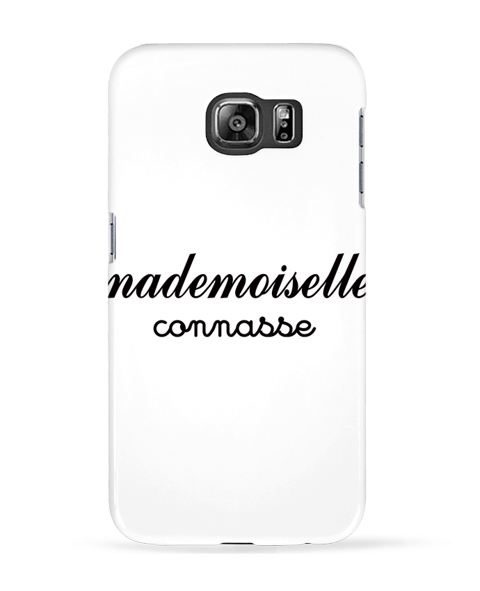 Case 3D Samsung Galaxy S6 Mademoiselle Connasse - Freeyourshirt.com