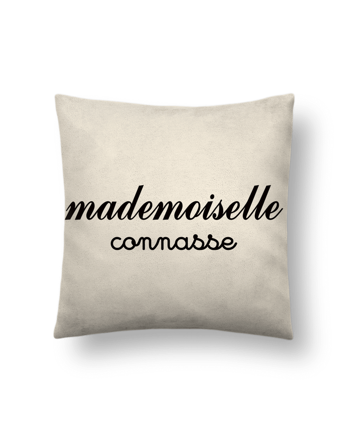 Coussin suédine Mademoiselle Connasse par Freeyourshirt.com