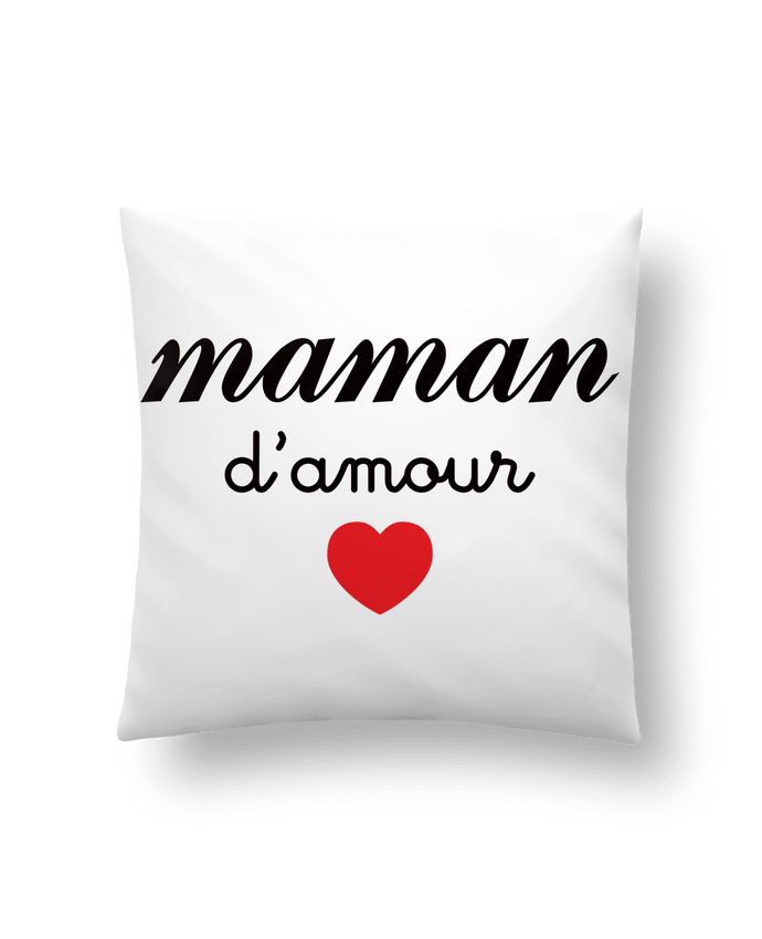 Cushion synthetic soft 45 x 45 cm Maman D'amour by Freeyourshirt.com