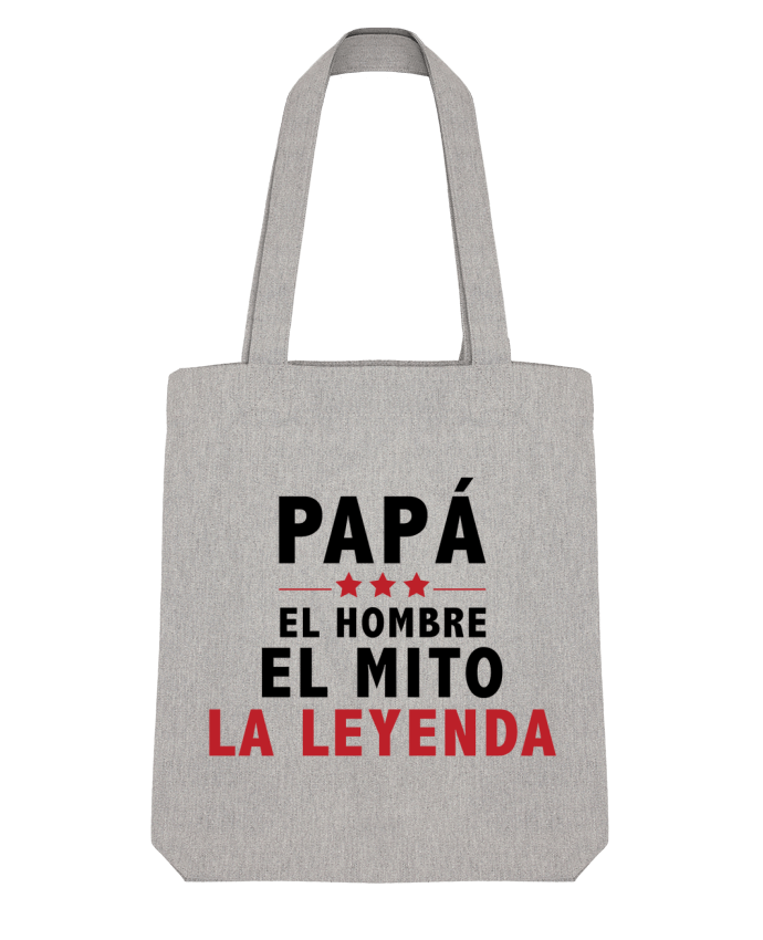 Tote Bag Stanley Stella PAPÁ : EL HOMBRE EL MITO LA LEYENDA by tunetoo 