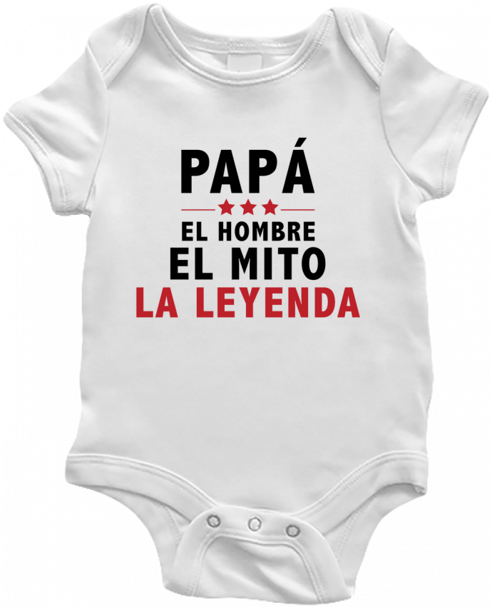 Body Bebé PAPÁ : EL HOMBRE EL MITO LA LEYENDA por tunetoo