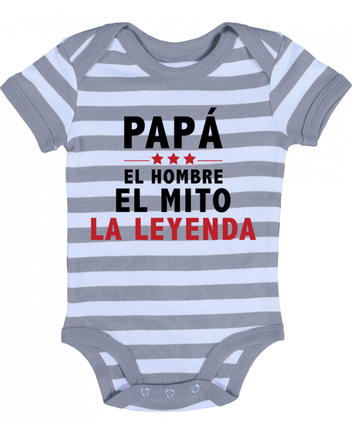Body Bébé Rayé PAPÁ : EL HOMBRE EL MITO LA LEYENDA - tunetoo