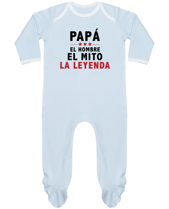 Body Pyjama Bébé PAPÁ : EL HOMBRE EL MITO LA LEYENDA par tunetoo