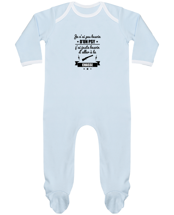 Body Pyjama Bébé Je n'ai pas besoin d'un psy, j'ai juste besoin d'aller à la chasse par Benichan